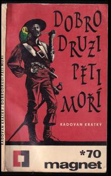 Radovan Krátký: Dobrodruzi pěti moří