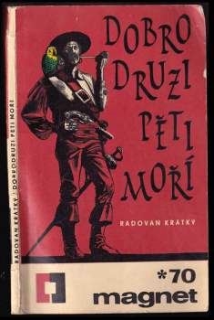 Radovan Krátký: Dobrodruzi pěti moří