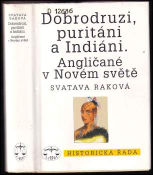 Dobrodruzi, puritáni a Indiáni