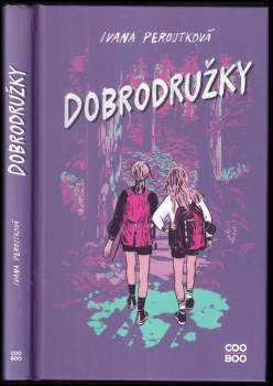 Ivana Peroutková: Dobrodružky