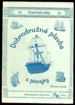 Dobrodružná plavba s pionýry