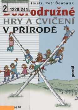 Dobrodružné hry a cvičení v přírodě