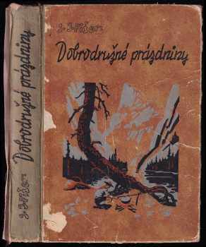 Dobrodružné prázdniny - Jan Jaroslav Fišer, K Hermann (1935, Vojtěch Šeba) - ID: 211126