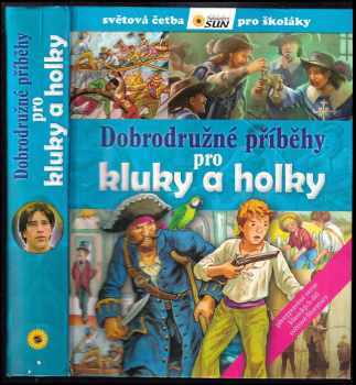 Dobrodružné příběhy pro kluky a holky