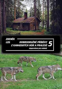 Dobrodružné příběhy z kanadských hor a pralesů