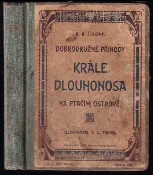 Dobrodružné příhody krále Dlouhonosa na Ptačím ostrově