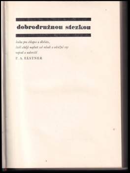 František Alexander Elstner: Dobrodružnou stezkou