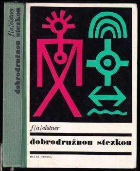 František Alexander Elstner: Dobrodružnou stezkou