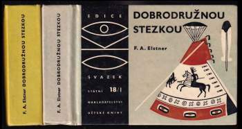 František Alexander Elstner: Dobrodružnou stezkou II