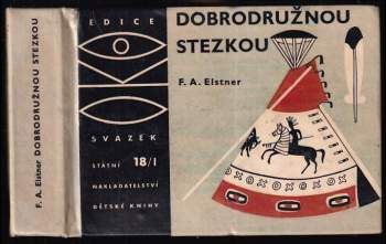 František Alexander Elstner: Dobrodružnou stezkou