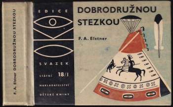 František Alexander Elstner: Dobrodružnou stezkou