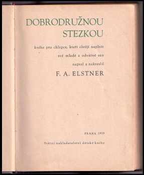 František Alexander Elstner: Dobrodružnou stezkou