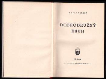 Adolf Veselý: Dobrodružný kruh
