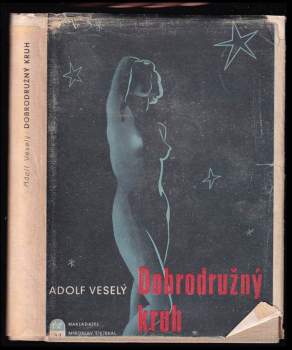 Adolf Veselý: Dobrodružný kruh