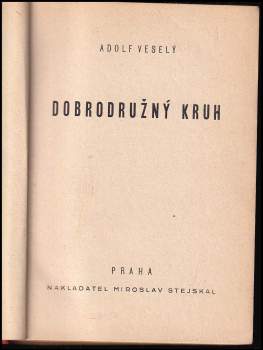 Adolf Veselý: Dobrodružný kruh