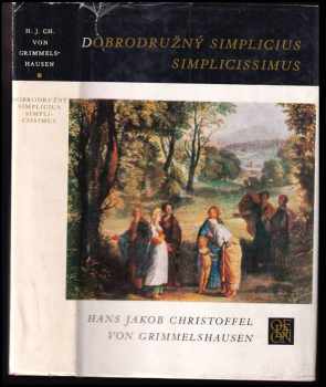 Hans Jakob Christoffel von Grimmelshausen: Dobrodružný Simplicius Simplicissimus