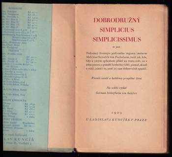 Hans Jakob Christoffel von Grimmelshausen: Dobrodružný Simplicius Simplicissimus, to jest, Podrobný životopis podivného vaganta jménem Melchior Sternfels von Fuchshaim, totiž jak, kde, kdy a jakým způsobem přišel na tento svět, co v něm pozoru a paměti hodného viděl, poznal, zkusil a zažil, jakož i to, proč jej zase dobrovolně opustil I - VI ve 3 svazcích, KOMPLET