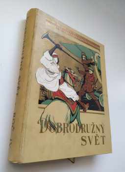 Dobrodružný svět 1930 - ročník IV. - čísla 1 - 39 - KOMPLET - ILUSTRACE ZDENĚK BURIAN - SBĚRATELSKÝ KUS