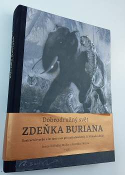 Dobrodružný svět Zdeňka Buriana : ilustrační tvorba z let 1927-1942 pro nakladatelství J.R. Vilímek a další