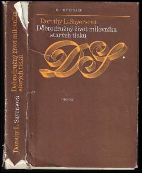 Dorothy L Sayers: Dobrodružný život milovníka starých tisků