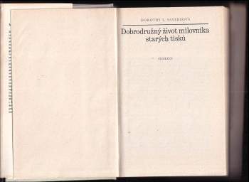 Dorothy L Sayers: Dobrodružný život milovníka starých tisků