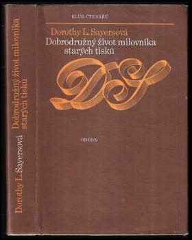 Dobrodružný život milovníka starých tisků