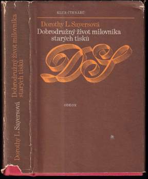 Dobrodružný život milovníka starých tisků