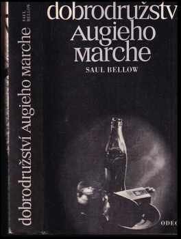 Dobrodružství Augieho Marche - Saul Bellow (1984, Odeon) - ID: 459475