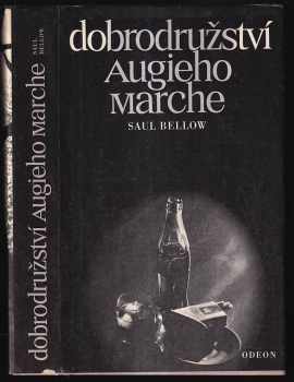 Dobrodružství Augieho Marche - Saul Bellow (1984, Odeon) - ID: 742678