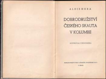 Alois Hora: Dobrodružství českého skauta v Kolumbii