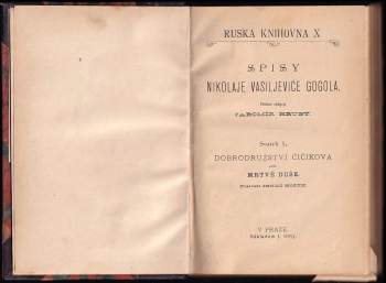 Nikolaj Vasil'jevič Gogol‘: Dobrodružství Čičikova, aneb, Mrtvé duše