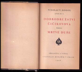 Nikolaj Vasil'jevič Gogol‘: Dobrodružství Čičikovova, neboli, Mrtvé duše