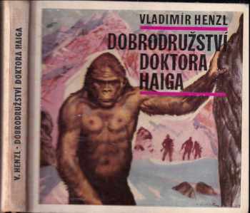 Vladimír Henzl: Dobrodružství doktora Haiga