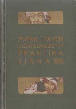 Mark Twain: Dobrodružství Frantíka Finna