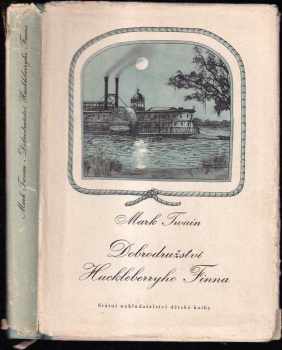 Mark Twain: Dobrodružství Huckleberryho Finna