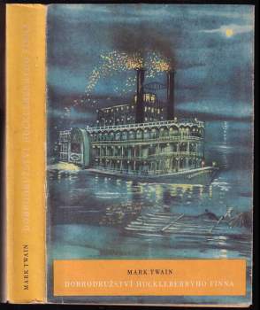 Mark Twain: Dobrodružství Huckleberryho Finna