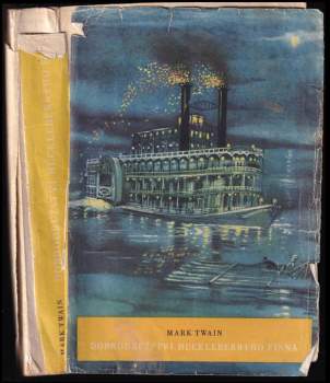 Mark Twain: Dobrodružství Huckleberryho Finna