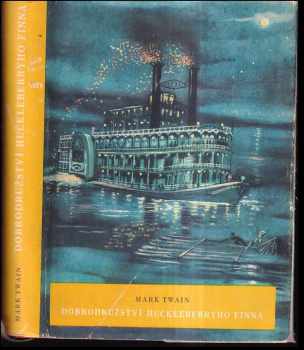 Mark Twain: Dobrodružství Huckleberryho Finna