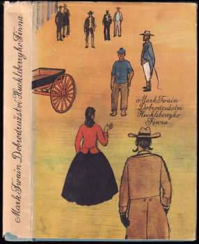 Mark Twain: Dobrodružství Huckleberryho Finna