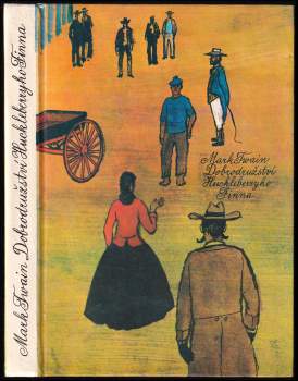 Mark Twain: Dobrodružství Huckleberryho Finna