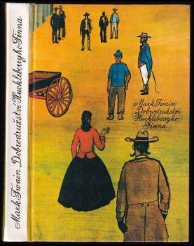 Mark Twain: Dobrodružství Huckleberryho Finna