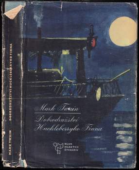 Mark Twain: Dobrodružství Huckleberryho Finna