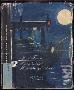 Mark Twain: Dobrodružství Huckleberryho Finna
