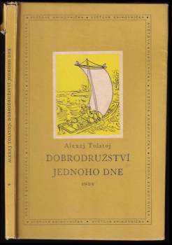 Aleksej Nikolajevič Tolstoj: Dobrodružství jednoho dne