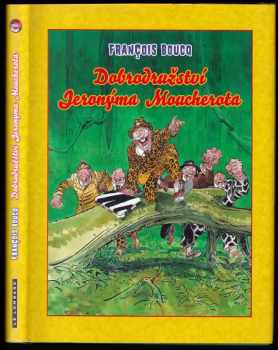 François Boucq: Dobrodružství Jeronýma Moucherota