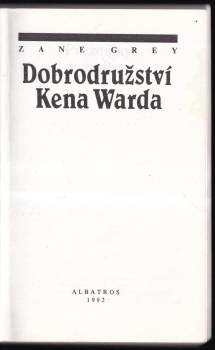 Zane Grey: Dobrodružství Kena Warda