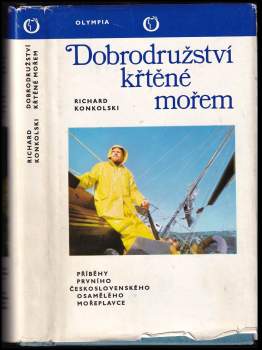 Dobrodružství křtěné mořem : Příběhy prvního čs. osamělého mořeplavce