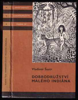 Dobrodružství malého Indiána - Vladimír Šustr (1983, Albatros) - ID: 752517