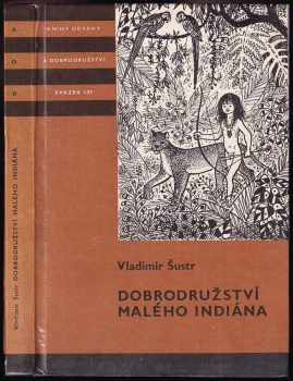 Dobrodružství malého Indiána - Vladimír Šustr (1983, Albatros) - ID: 439284