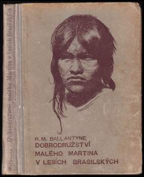 Dobrodružství malého Martina v lesích brasilských